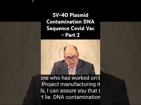 Part 2- SV-40 Proof of Intentional Contamination of Covid Vaccine