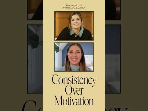 Consistency Over Motivation