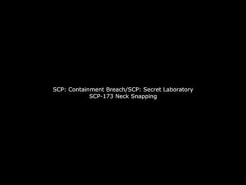 SCP: Secret Laboratory - SCP-173 Neck Snap Sound