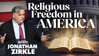 Religious Freedom in America, by Jonathan Zerkle
