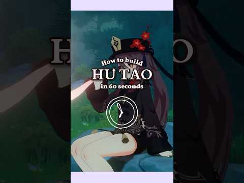 How To Build Hu Tao in 60 Seconds #genshinimpact #hoyocreators #genshinguide #hutao