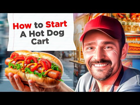 How to Start a Legal Hot Dog Cart in 7 Steps