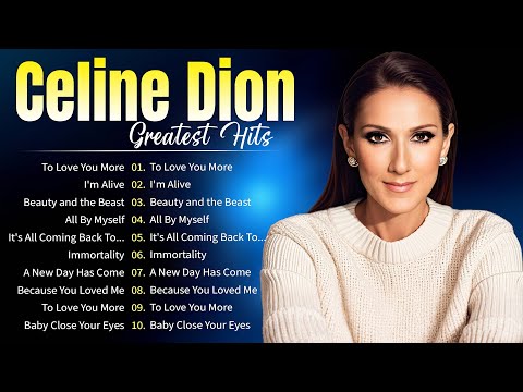 CELINE DION - ALBUM/ Celine Dion Best Playlist 2025 - Top Love Songs & Greatest Hits Collection Ever