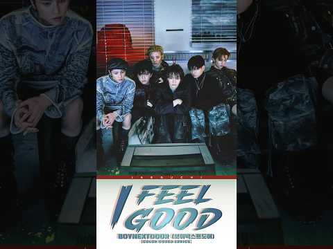 ️🎶𝐈 𝐟𝐞𝐞𝐥 𝐠𝐨𝐨𝐝 - 𝐁𝐎𝐘𝐍𝐄𝐗𝐓𝐃𝐎𝐎𝐑🎙 #songlyrics #boynextdoor #Nogenre