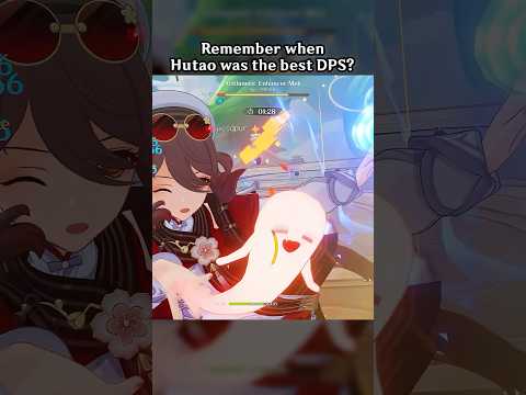 REMEMBER WHEN HUTAO WAS THE BEST DPS?