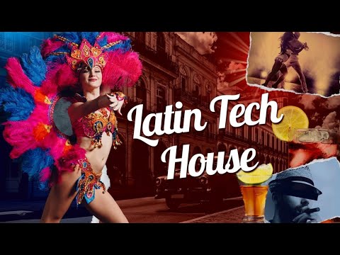 Latin Tech House Mix 2022 I Latino Fiesta