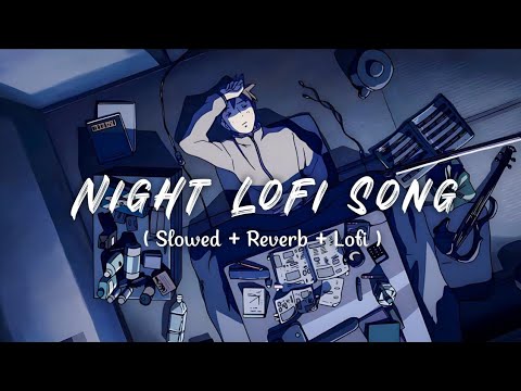 "Uncover the Mystery of Night Lo-fi Songs 🎶🌙 #ChillVibes #LateNightTunes"