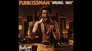Funkissman - You're steppin' in the wrong way (Soul Funk - 1976)