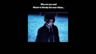 Why are you sad ?? # kny édit muzan#