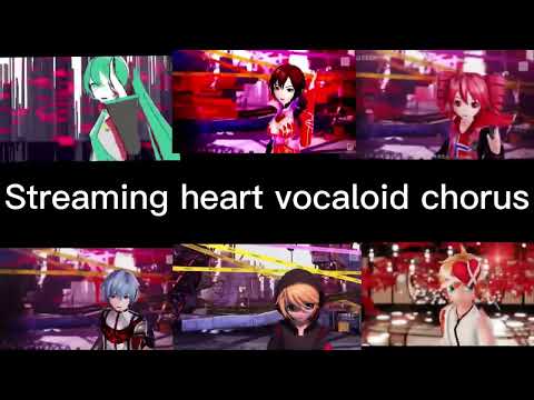 Streaming heart Vocaloid chorus -clip-
