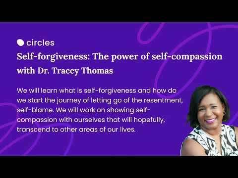 Self-forgiveness: The power of self-compassion ft. Dr Tracey Thomas