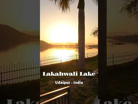 #lakahwalilake #udaipur #india #lake #sunset #travel #nature