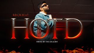 HOTD - House of the dragon  | @RockBeat | Prod by @Pextyle