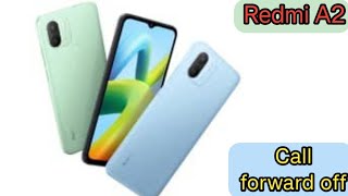 Call Forward Off Redmi A2 Plus,How To Stop Call Forward Redmi A2 Plus,Deactivate Call Forward Redmi