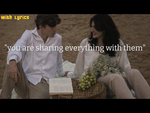 [playlist] you are sharing everything with them