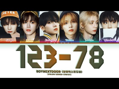 BOYNEXTDOOR (보이넥스트도어) '123-78' (Color Coded Lyrics)