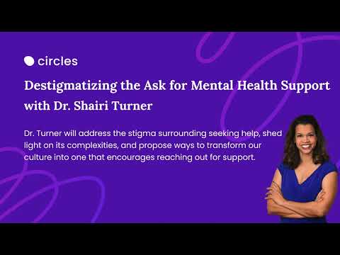 Destigmatizing the Ask for Mental Health Support with Dr. Shairi Turner