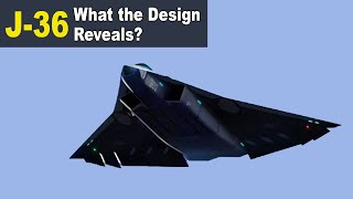 J-36 Potential Features of China's 6th Generation Aircraft