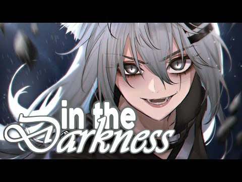 Nightcore - In The Darkness