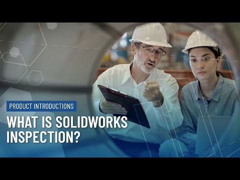 What is SOLIDWORKS Inspection?