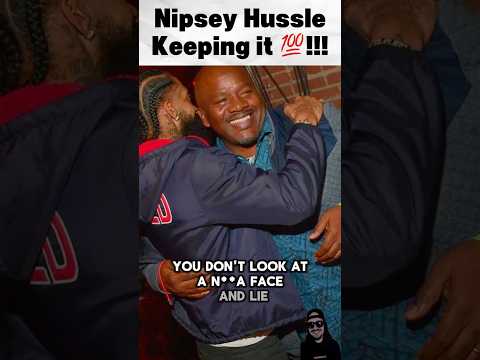What Nipsey Hussle Said About Himself Hits DIFFERENT 🎤