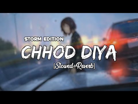 Chhod Diya [Slowed+Reverb]  | Arijit Singh |Saif Ali Khan, Rohan Mehra, Radhika | Remake Artist