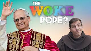 New Pope: "Woke" or Just Catholic?
