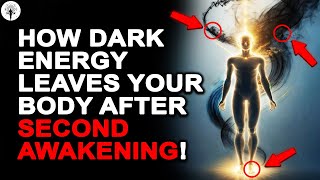 ‼️How DARK Energy Exits Your Body When You Undergo SECOND Spiritual Awakening✨ PURE CLEANSING🌟