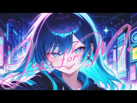 【Kawaii EDM】Just for Me｜Cute & Energetic Future Bass｜オリジナル曲