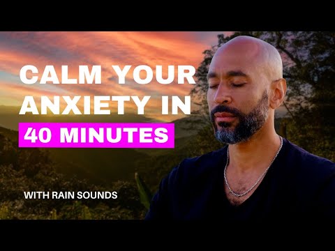 Calm your anxiety in 40 minutes | Guided meditation