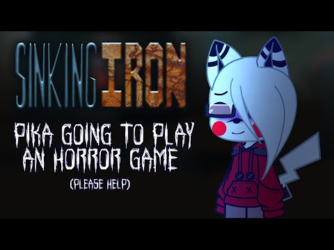 I going to Play an horror game (Please Help) | Sinking Iron