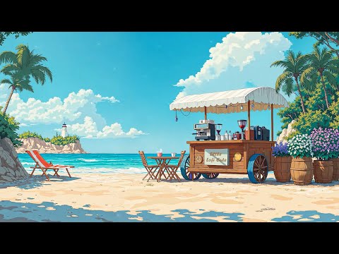 Dreamy Coffee by the Sea ☕ Aesthetic Lofi Make You Feel Better [ Lofi Hip Hop - Lofi Song ]
