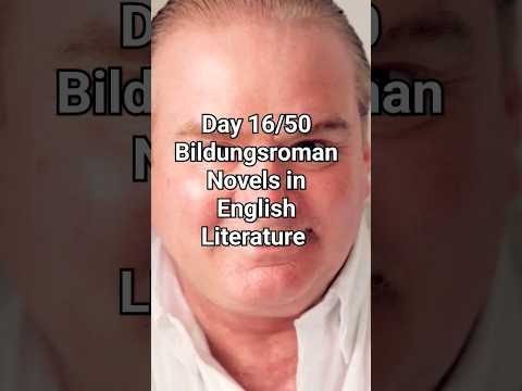 Day 16/50 Bildungsroman Novels in English Literature #English Music