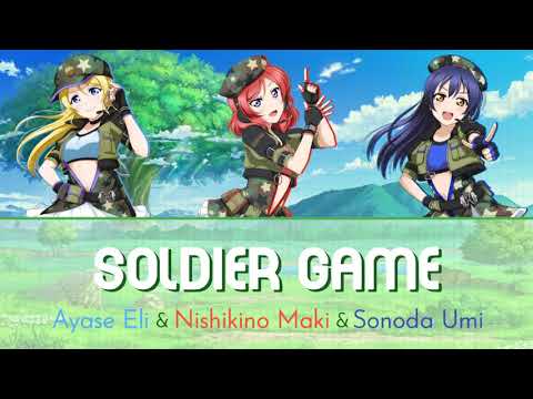 [FULL VER] Ayase Eli, Nishikino Maki & Sonoda Umi - soldier game (Color Coded Kan/Rom/Eng Lyrics)