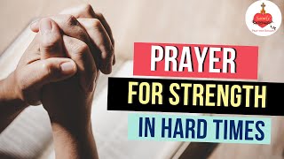 "Prayer for Strength in Difficult Times": Inner Resilience in Prayer 🙏💪