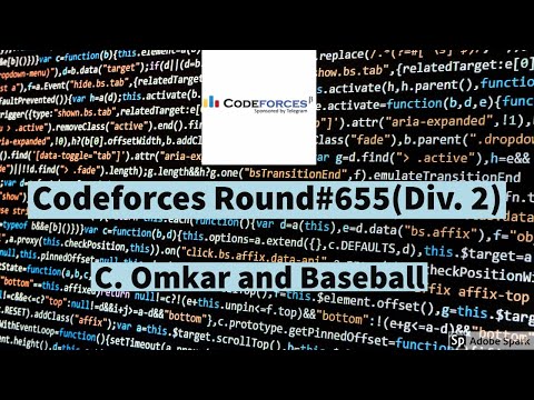 Codeforces Round #655 (Div. 2) || C. Omkar and Baseball || Steps and explaination || Solution