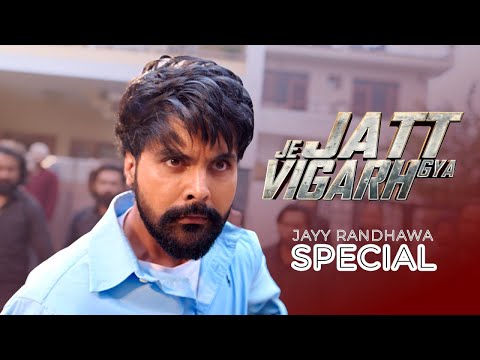 Jayy Randhawa Special | New Punjabi Movies | Je Jatt Vigarh Gya | Chaupal | #punjabimovies