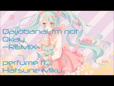 【初音ミク/Hatsune Miku「だいじょばない -remix-」カバー】