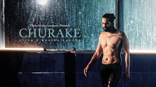 Churake - Vilen X Kanika Kapoor (Official Video)
