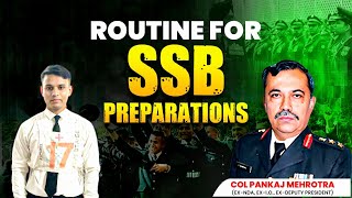 Routine for SSB Interview Preparation - Explained By Col. Pankaj Sir (Ex. NDA, IO, Deupty President)