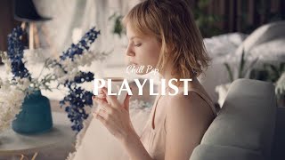 [Playlist] Spring Chill Pop Songs, Perfect for Coffee Time… / Chill Pop Playlist