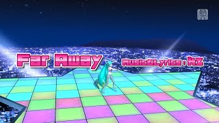 Hatsune Miku: Project Diva Mega Mix - Far Away [PV]