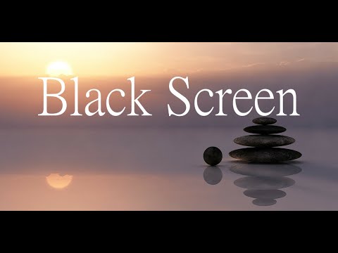 Entspannungsmusik zum Relaxen, Stressabbau, Tiefenentspannung, 3 Stunden, Black Screen