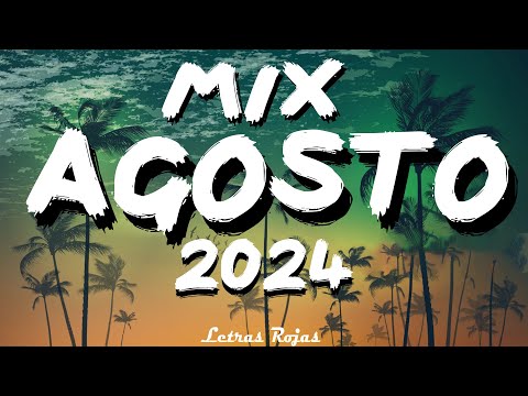 NEW AGOSTO MUSICA LATINA 2024 - MIX REGGAETON MUSICA 2024 - NEW REGGAETON MUSIC 2024