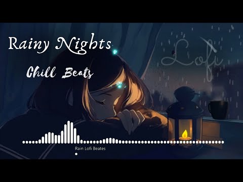 "Rainy Night Lofi 🌧️ Deep Chill Beats to Study, Sleep & Reflect | Relaxation 🌧️ Calm Chill Music"