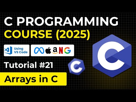 Arrays in C Language | Complete C Programming 2025 Course for Beginners