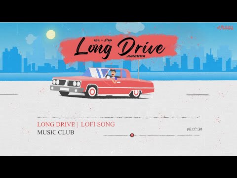 long drive Lo-fi Mashup || Chill Relax Refreshing Feel The Music || @musicclub143