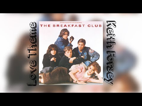 Love Theme from The Breakfast Club by Keith Forsey [Extended]