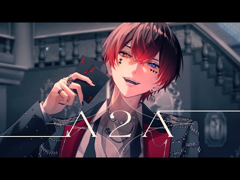 【MV】A2A【あっと】