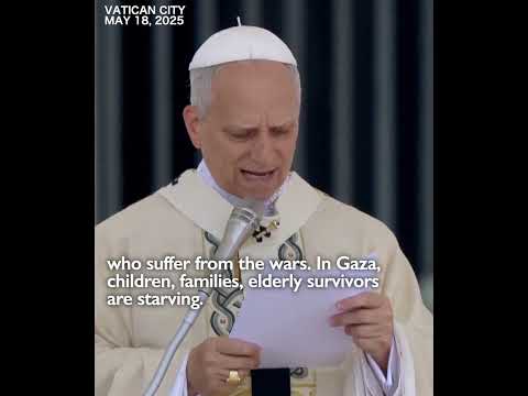 Pope Leo prays for Gaza and Myanmar, calls for 'just and lasting peace' in Ukraine